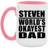 Steven World's Okayest Dad - 15oz Accent Mug Pink