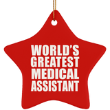 World's Greatest Medical Assistant - Star Ornament