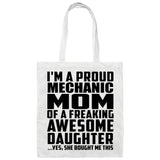 Proud Mechanic Mom Of Awesome Daughter - Tote Bag White