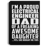 Proud Electrical Engineer Dad Of Awesome Daughter - Canvas Portrait
