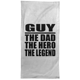 Guy The Dad The Hero The Legend - Hand Towel