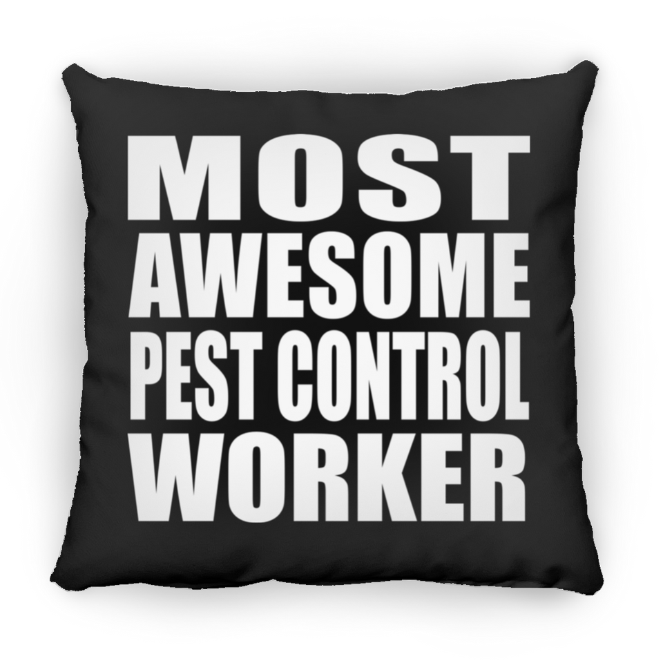 Most Awesome Pest Control Worker - Throw Pillow Black