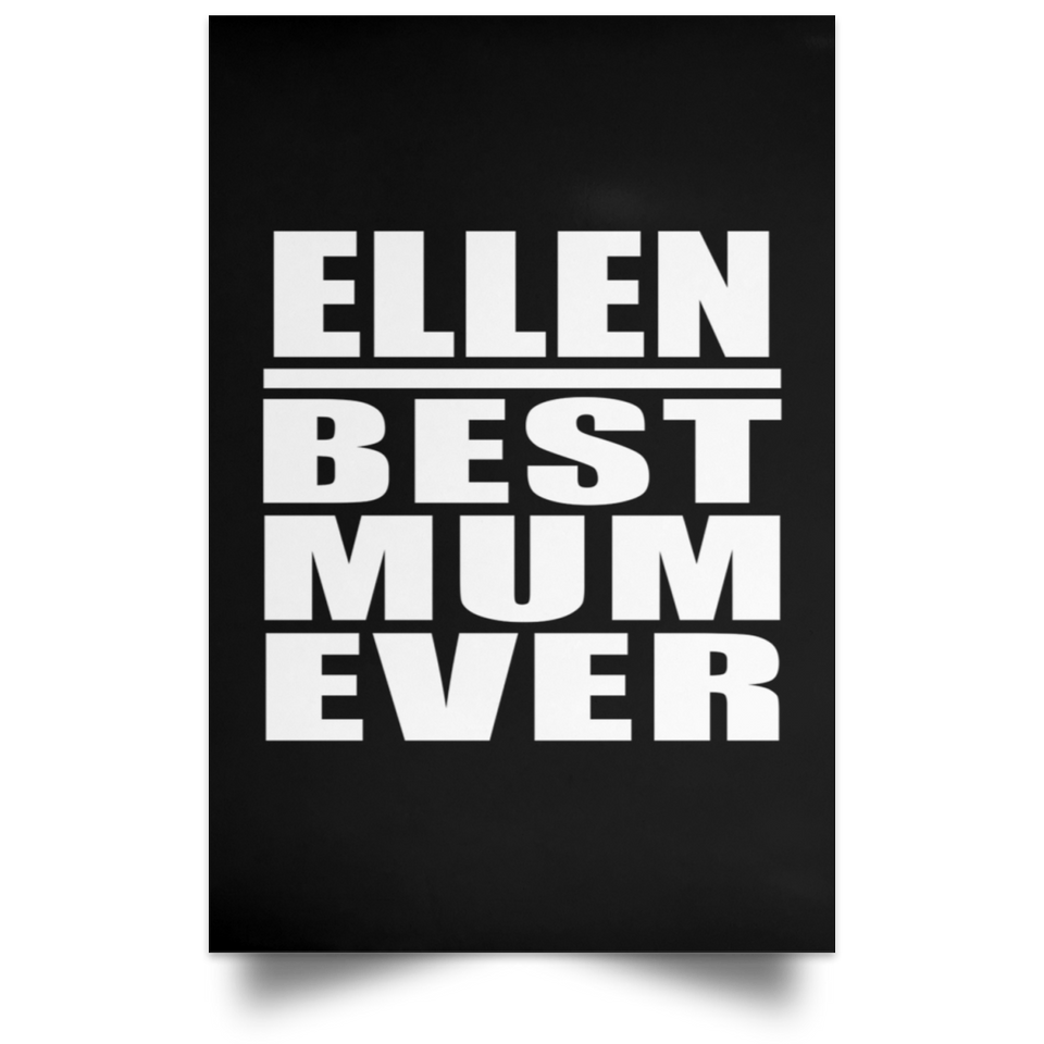 Ellen Best Mum Ever - Poster Portrait