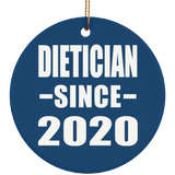 Dietician Since 2020 - Circle Ornament