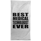 Best Medical Technologist Ever - Hand Towel