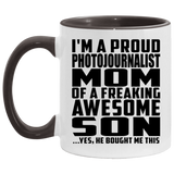 Proud Photojournalist Mom Of Awesome Son - 11oz Accent Mug Black