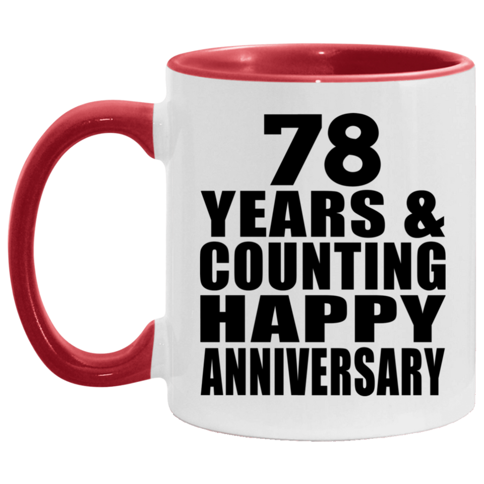 Happy 78th Anniversary 78 Years & Counting - 11oz Accent Mug Red