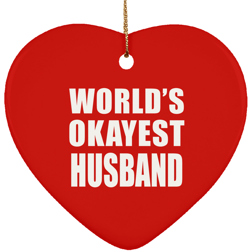 World's Okayest Husband - Heart Ornament