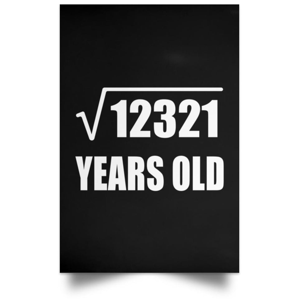 111th Birthday Square Root of 12321 Years Old - Poster Portrait