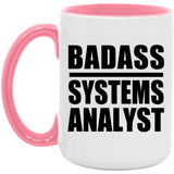 Badass Systems Analyst - 15oz Accent Mug Pink