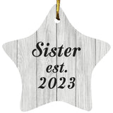 Sister Established Est. 2023 - Star Ornament F