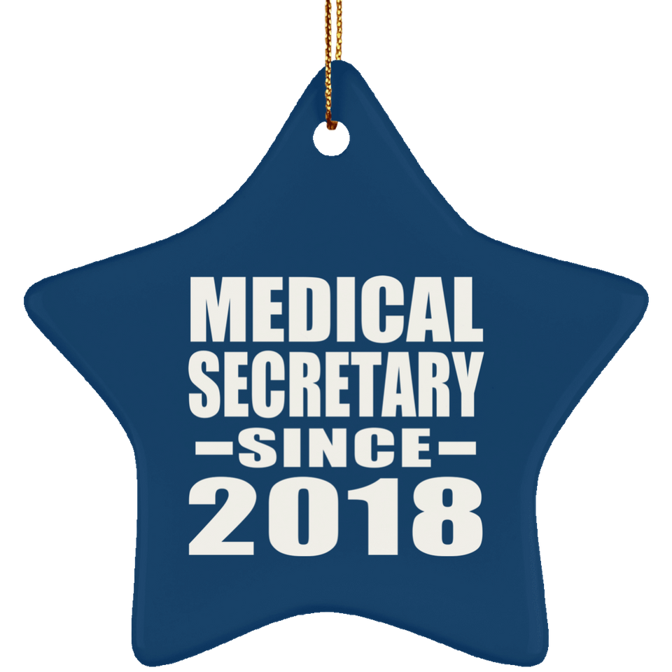 Medical Secretary Since 2018 - Star Ornament