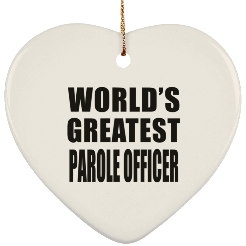 World's Greatest Parole Officer - Heart Ornament