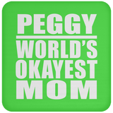 Peggy World's Okayest Mom - Drink Coaster