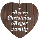 Merry Christmas Meyer Family - Heart Ornament D