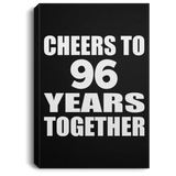 96th Anniversary Cheers To 96 Years Together - Canvas Portrait