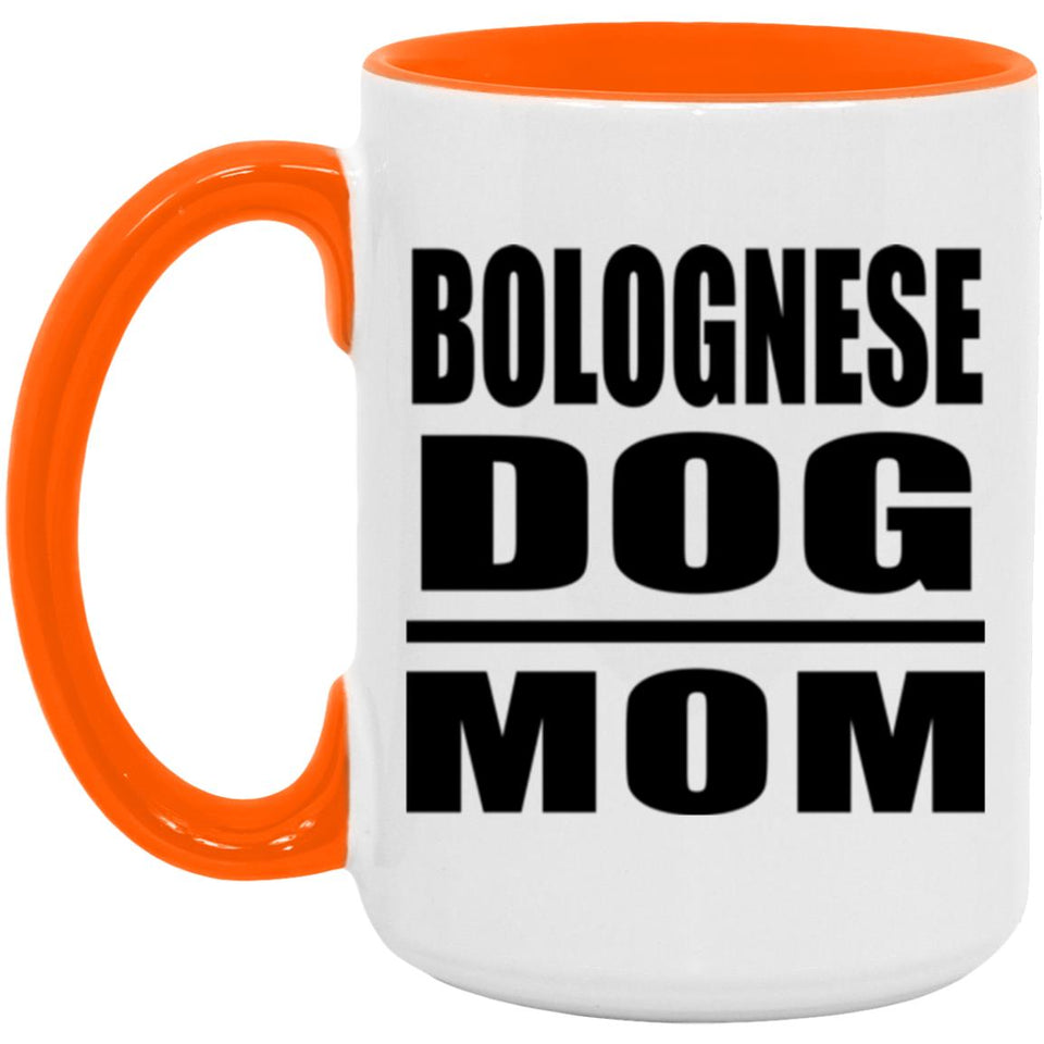 Bolognese Dog Mom - 15oz Accent Mug Orange