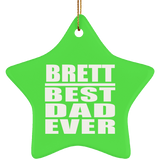 Brett Best Dad Ever - Star Ornament