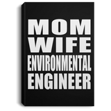 Mom Wife Environmental Engineer - Canvas Portrait