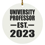 University Professor Established EST. 2023 - Circle Ornament