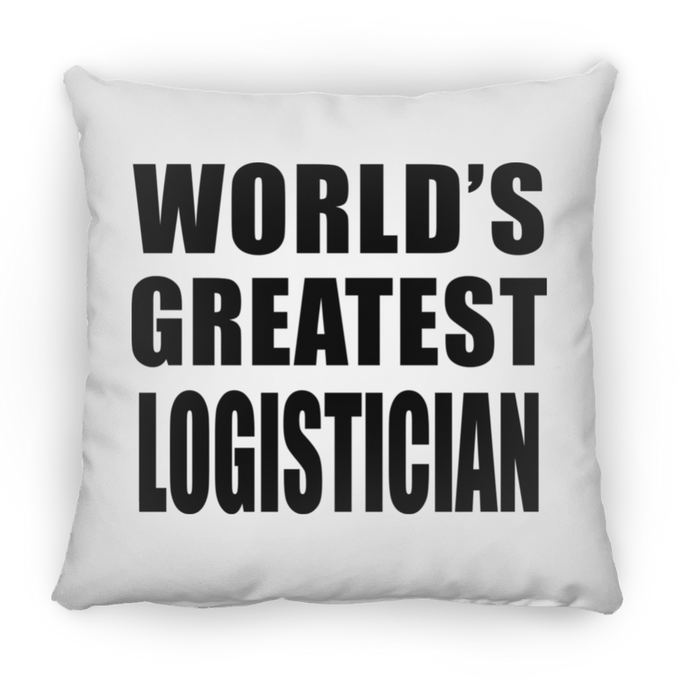 World's Greatest Logistician - Throw Pillow