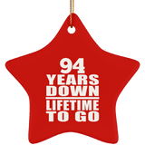 94th Anniversary 94 Years Down Lifetime To Go - Star Ornament
