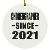 Choreographer Since 2021 - Circle Ornament