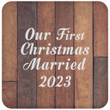 Our First Christmas Married 2023 - Drink Coaster E