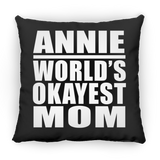 Annie World's Okayest Mom - Throw Pillow Black