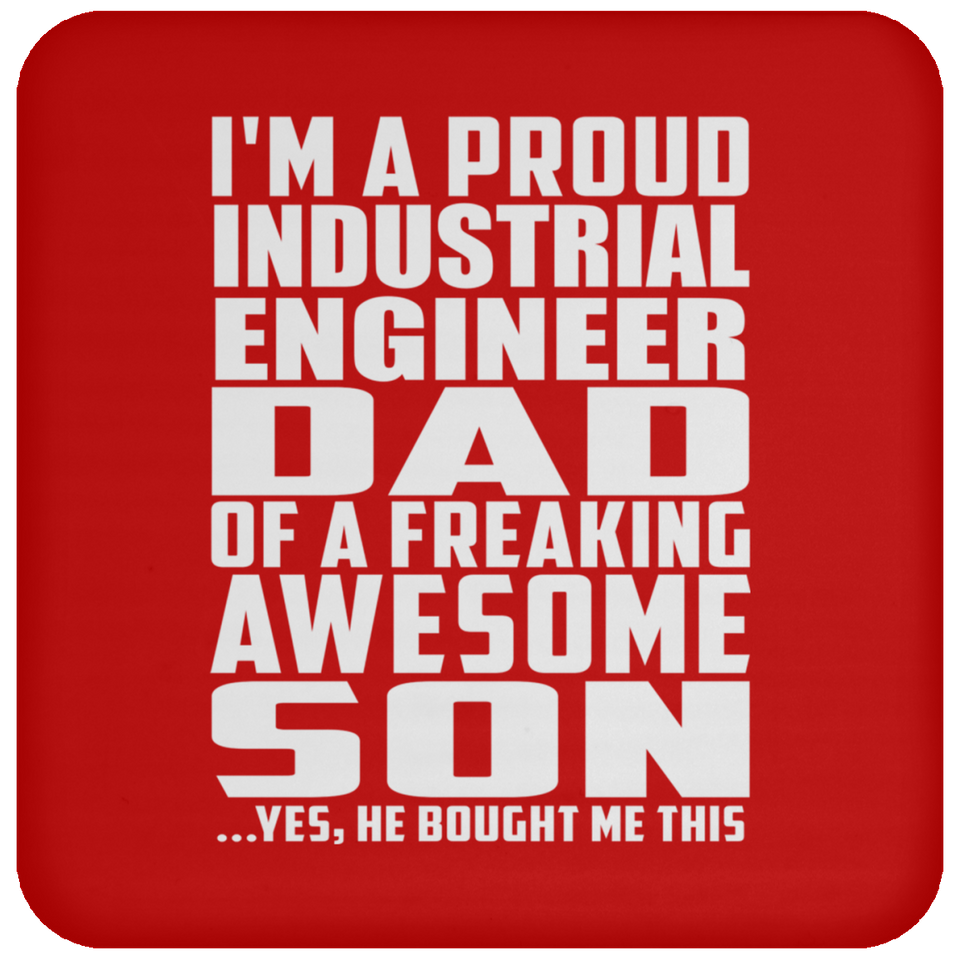 Proud Industrial Engineer Dad Of Awesome Son - Drink Coaster