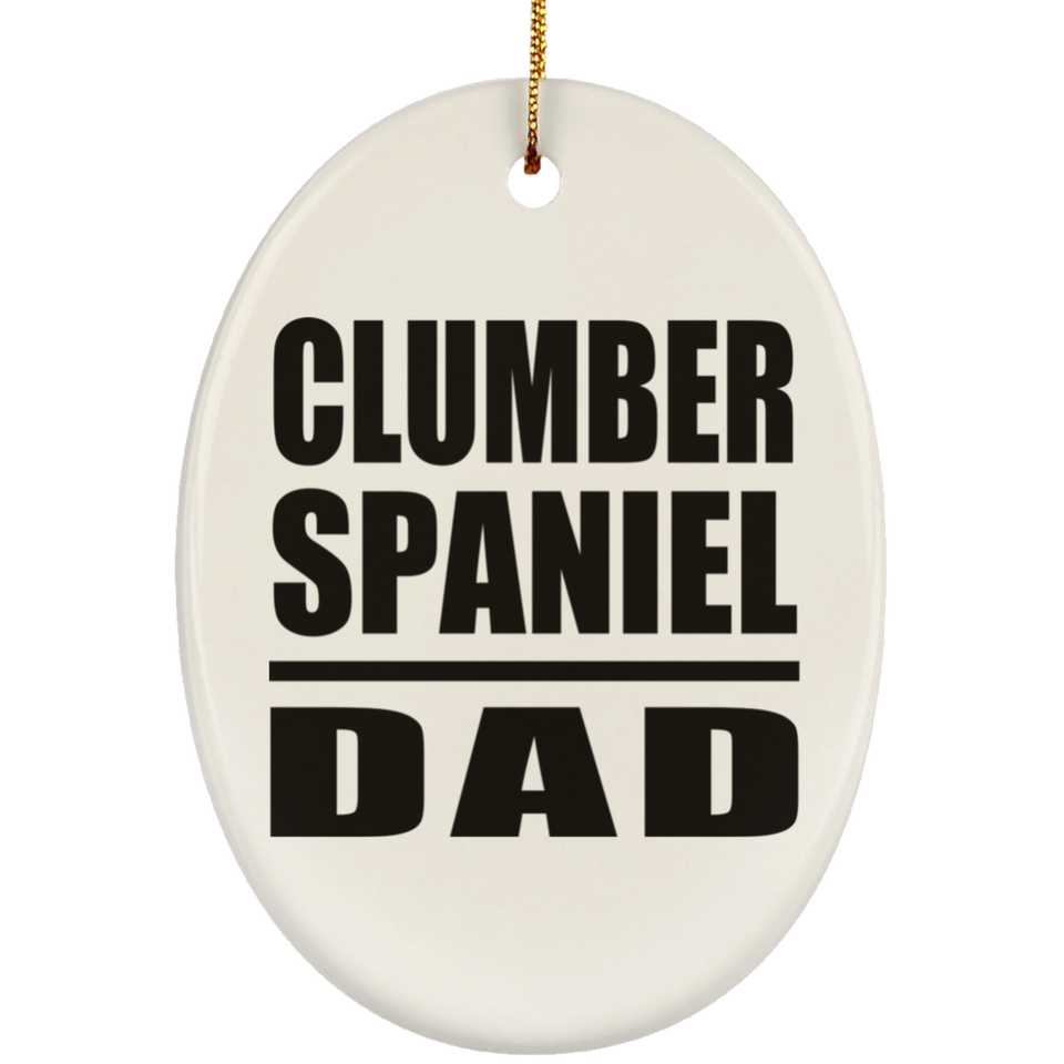 Clumber Spaniel Dad - Oval Ornament