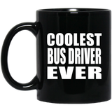 Coolest Bus Driver Ever - 11 Oz Coffee Mug Black