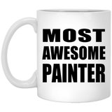 Most Awesome Painter - 11 Oz Coffee Mug