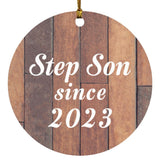 Step Son Since 2023 - Circle Ornament E