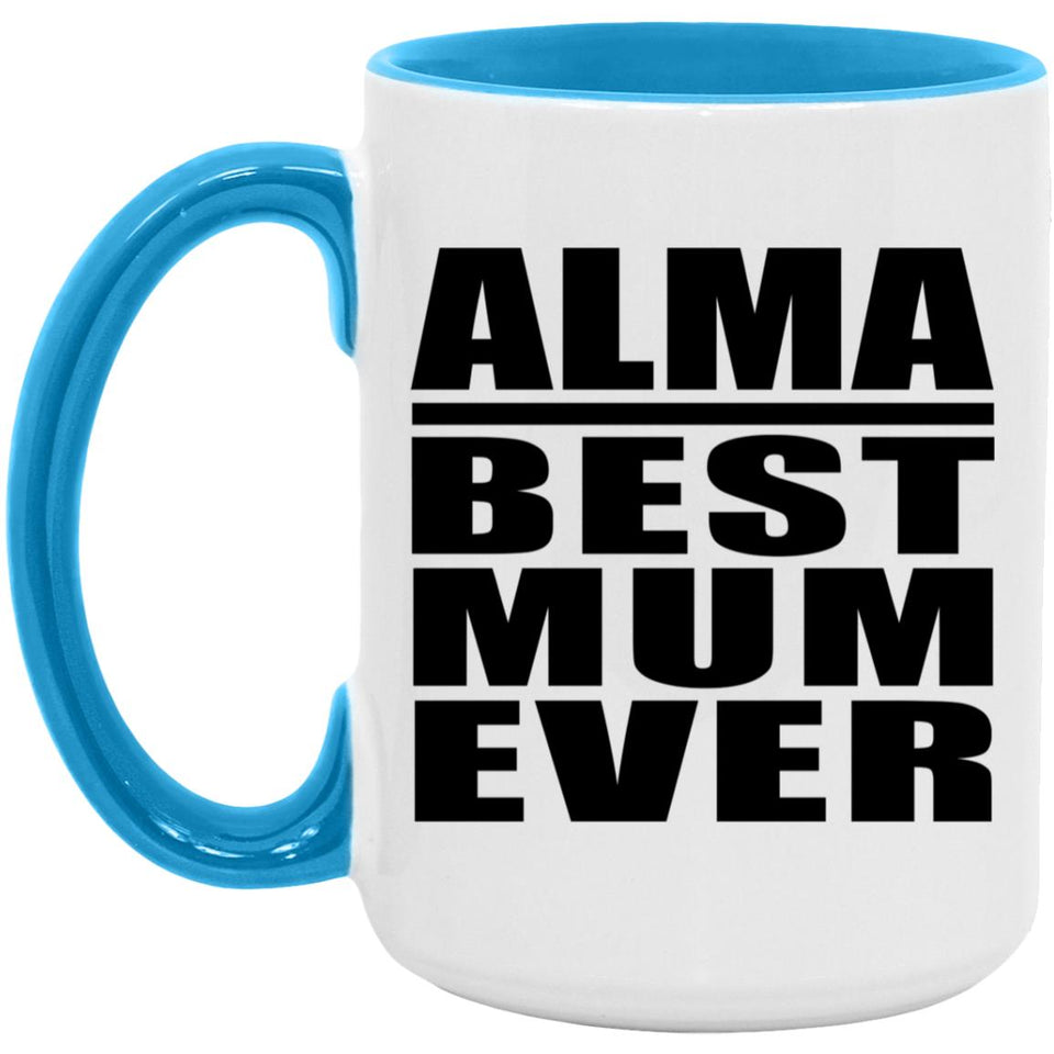 Alma Best Mum Ever - 15oz Accent Mug Blue