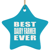 Best Dairy Farmer Ever - Star Ornament