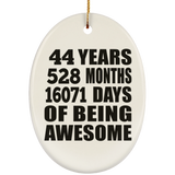 44th Birthday 44 Years 528 Months 16071 Days Of Awesome - Oval Ornament