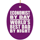 Economist By Day World's Best Dad By Night - Oval Ornament