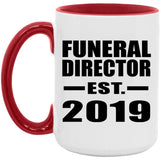 Funeral Director Established EST. 2019 - 15oz Accent Mug Red
