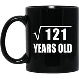 11th Birthday Square Root of 121 Years Old - 11oz Coffee Mug Black