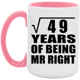 7th Anniversary Square Root of 49 Years of Being Mr Right - 15oz Accent Mug Pink