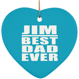 Jim Best Dad Ever - Heart Ornament