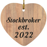 Stockbroker Established Est. 2022 - Heart Ornament C