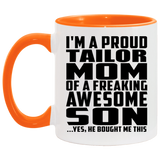Proud Tailor Mom Of Awesome Son - 11oz Accent Mug Orange