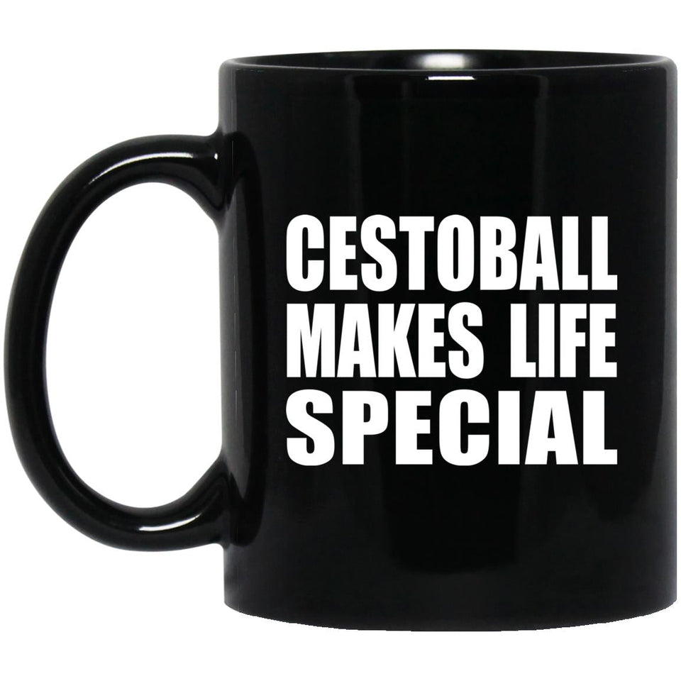 Cestoball Makes Life Special - 11oz Coffee Mug Black