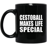 Cestoball Makes Life Special - 11oz Coffee Mug Black