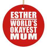 Esther World's Okayest Mum - Circle Ornament