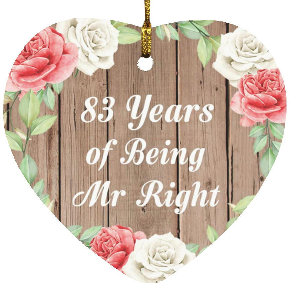 83rd Anniversary 83 Years Of Being Mr Right - Heart Ornament B