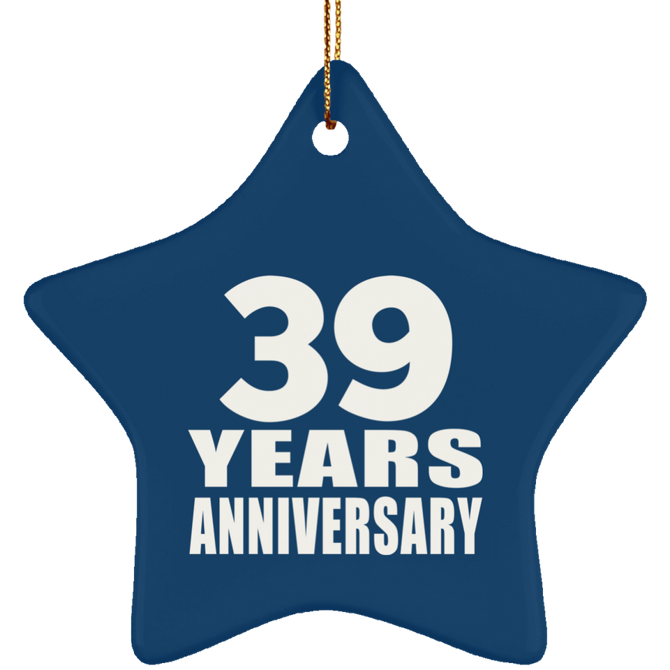 39th Anniversary 39 Years - Star Ornament