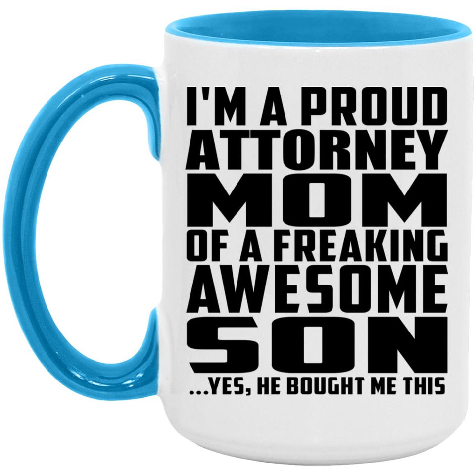 Proud Attorney Mom Of Awesome Son - 15oz Accent Mug Blue